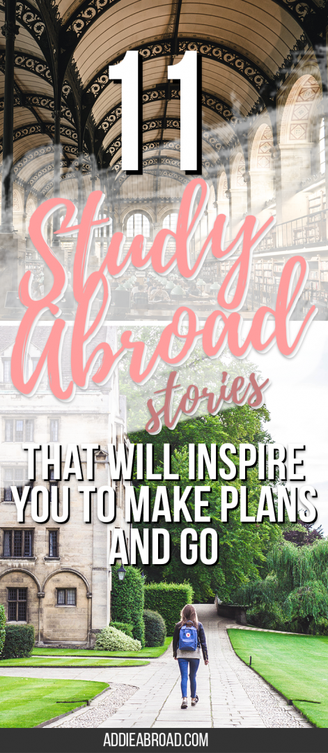 Not sure if you should study abroad or not? Read these 11 AWESOME study abroad stories that will inspire you to get off your butt, make you study abroad plans, and GO!