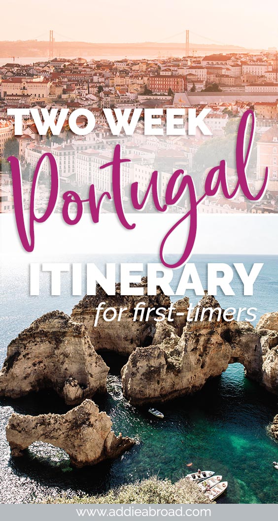 2 Weeks in Portugal // The Complete Itinerary - Addie Abroad