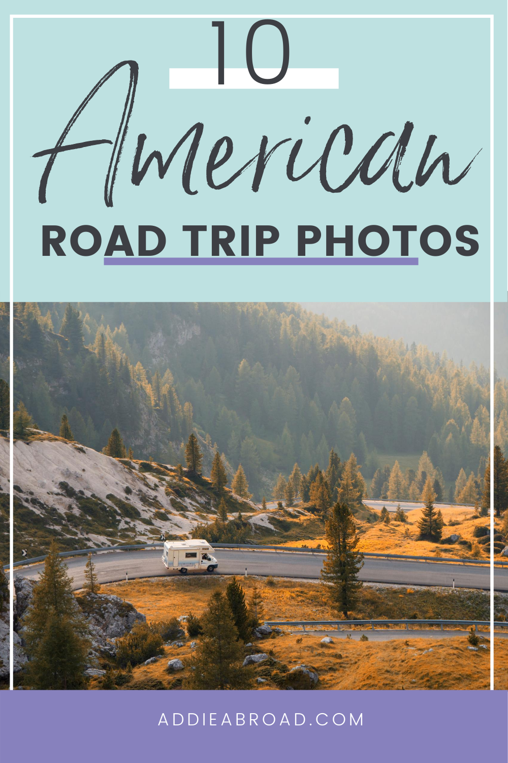 10 American Road Trip Photos to Inspire You to hit the road - Addie Abroad