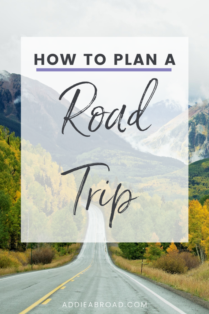 Wondering how to plan a road trip? This post covers all of the tips, tricks, and essentials of road trip planning from start to finish. Click through to read!